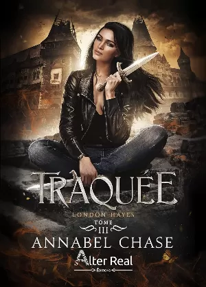 Annabel Chase - London Hayes, Tome 3 : Traquée